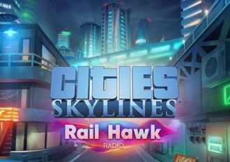 Cities: Skylines - Rail Hawk Radio DLC EU Steam Digital Key