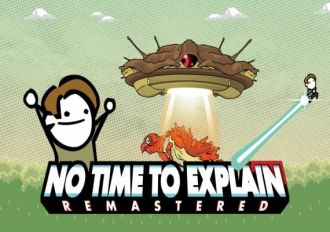 No Time To Explain Remastered EN EU Steam Digital Key