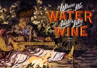 Where the Water Tastes Like Wine EN/DE/FR/RU EU Steam Digital Key