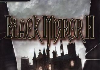 Black Mirror 2: Reigning Evil EN/DE/FR/IT/PL/CS/RU/ES Global Steam Digital Key