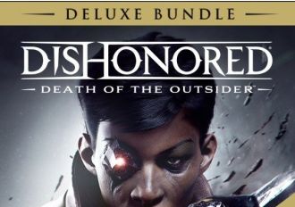Dishonored: Death of the Outsider - Deluxe Bundle Global Steam Digital Key