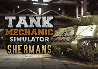 Tank Mechanic Simulator - Shermans DLC Global Steam Digital Key