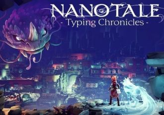 Nanotale - Typing Chronicles EN Global Steam Digital Key