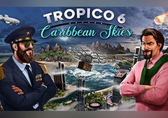 Tropico 6: Caribbean Skies DLC Global Steam Digital Key