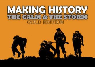 Making History: The Calm and the Storm Gold Edition EN/DE Global Steam Digital Key