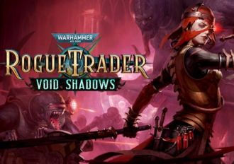 Warhammer 40,000: Rogue Trader - Void Shadows DLC EN/DE/FR/RU/ZH/ES Global Steam Digital Key