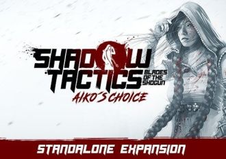 Shadow Tactics: Blades of the Shogun - Aiko's Choice EU Steam Digital Key