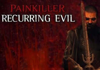 Painkiller: Recurring Evil EN/DE/RU Global Steam Digital Key