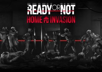 Ready Or Not: Home Invasion DLC EN Latin America Steam Digital Key