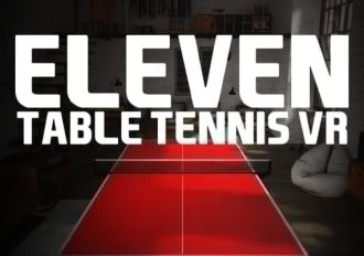 Eleven: Table Tennis VR EN Global Steam Digital Key