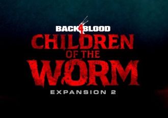 Back 4 Blood: Children of the Worm DLC EN EU Xbox One/Series/Windows Digital Key
