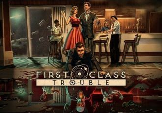 First Class Trouble EN/DE/FR/PT/ES Global Steam Digital Key