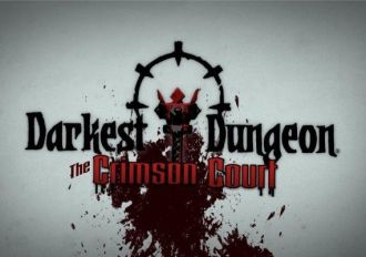 Darkest Dungeon: The Crimson Court DLC EN/DE/FR/IT/PL/CS/RU/ES Global Steam Digital Key