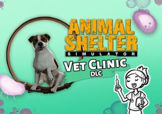 Animal Shelter: Vet Clinic DLC Global Steam Digital Key
