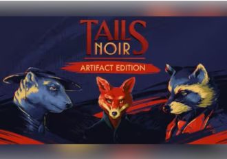 Tails Noir Artifact Edition EN Global Steam Digital Key