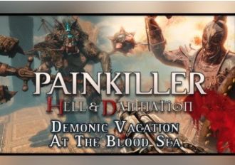 Painkiller Hell & Damnation: Demonic Vacation the Blood Sea DLC Global Steam Digital Key