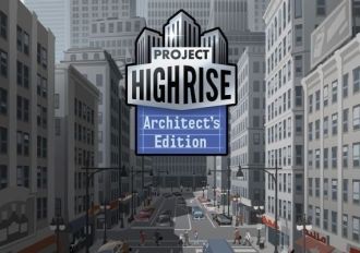 Project Highrise Architect's Edition Global Steam Digital Key