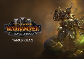 Total War: Warhammer III - Tamurkhan - Thrones of Decay DLC ROW Steam Digital Key