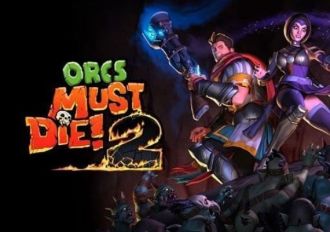 Orcs Must Die! 2 EN/DE/FR/IT Global Steam Digital Key