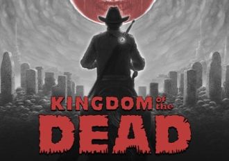 Kingdom Of The Dead EN Global Steam Digital Key