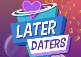 Later Daters: Premium EN Global Steam Digital Key