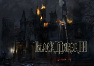 Black Mirror 3: Final Fear EN/DE/FR/IT/PL/CS/RU/ES Global Steam Digital Key