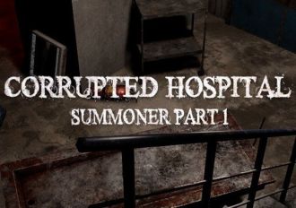 Corrupted Hospital: Summoner Part 1 VR EN Global Steam Digital Key