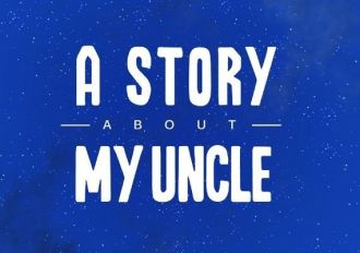 A Story About My Uncle EN/DE/FR/IT/PL EU Steam Digital Key