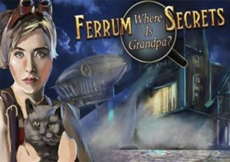 Ferrum's Secrets: Where Is Grandpa? EN/PL Global Steam Digital Key