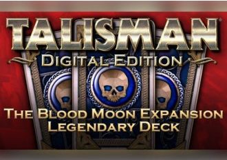 Talisman: The Blood Moon Expansion - Legendary Deck DLC EN/DE/FR/IT/PL/RU/ES Global Steam Digital Key