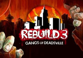 Rebuild 3 Gangs of Deadsville EN Global Steam Digital Key