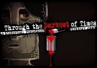 Through the Darkest of Times EN/DE/FR/JA/RU/ZH/ES EU Steam Digital Key