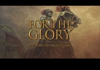 For The Glory: A Europa Universalis Game EN Global Steam Digital Key