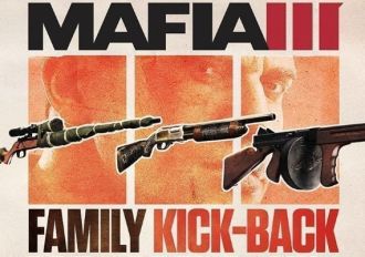 Mafia III - Family Kick Back Pack DLC EN/DE/FR/IT EU Steam Digital Key