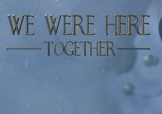 We Were Here Together Global Steam Digital Key