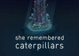 She Remembered Caterpillars EN/DE/FR/IT/PT/RU/ZH/ES Global Steam Digital Key
