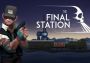 The Final Station EU Steam Digital Key