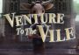 Venture to the Vile Global Steam Digital Key