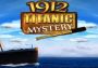1912 Titanic Mystery EN Global Steam Digital Key