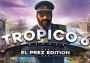 Tropico 6 El Prez Edition EU Steam Digital Key
