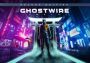 Ghostwire: Tokyo Deluxe Edition EU Xbox Series/Windows Digital Key