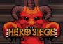 Hero Siege - Complete Global Steam Digital Key