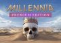 Millennia Premium Edition ROW Steam Digital Key