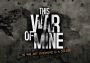 This War of Mine EN EU Steam Digital Key