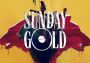 Sunday Gold EN/DE/FR/IT/JA/KO/ZH/ES Global Steam Digital Key