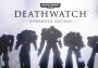 Warhammer 40,000: Deathwatch Enhanced Edition Global Steam Digital Key