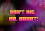 Don't Die, Mr. Robot! DX EN/DE/FR/IT/ES Global Steam Digital Key