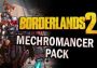 Borderlands 2 - Mechromancer Pack DLC EN/DE/FR/IT/JA/ES Global Steam Digital Key
