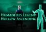 Humanities Legend: Hollow Ascending EN Global Steam Digital Key