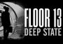 Floor 13: Deep State EN/DE/FR/JA/ZH/ES Global Steam Digital Key